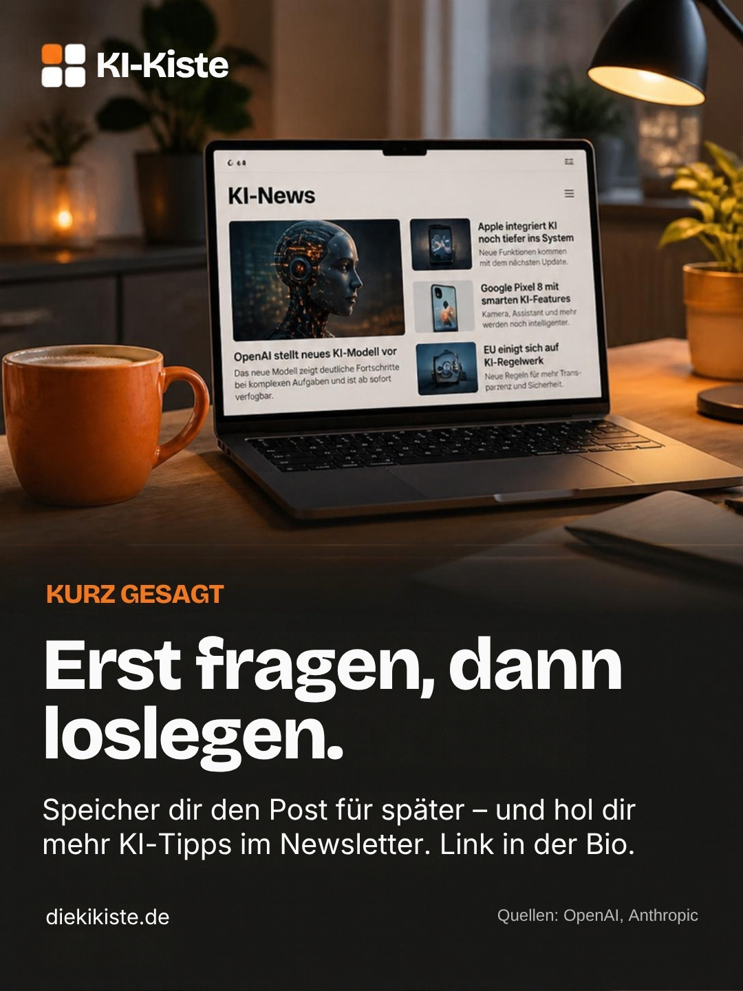 Kurz gesagt: Erst fragen, dann loslegen
